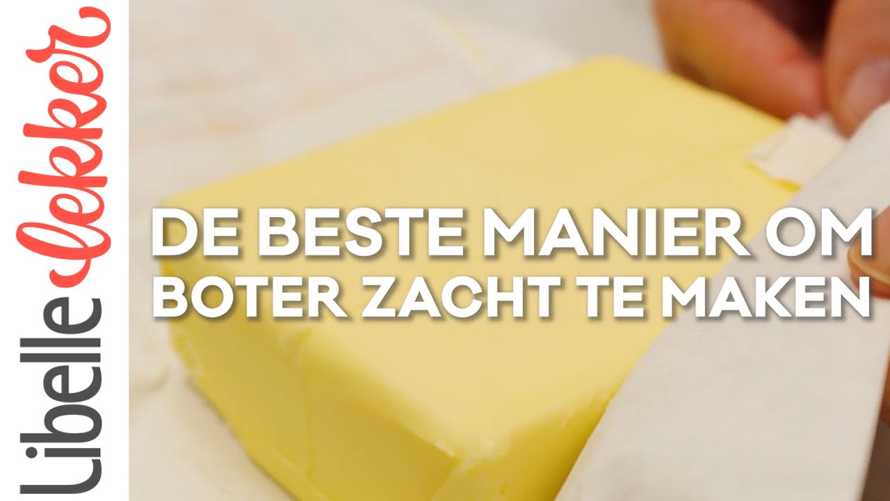 Wat is de beste manier om boter zacht te maken?