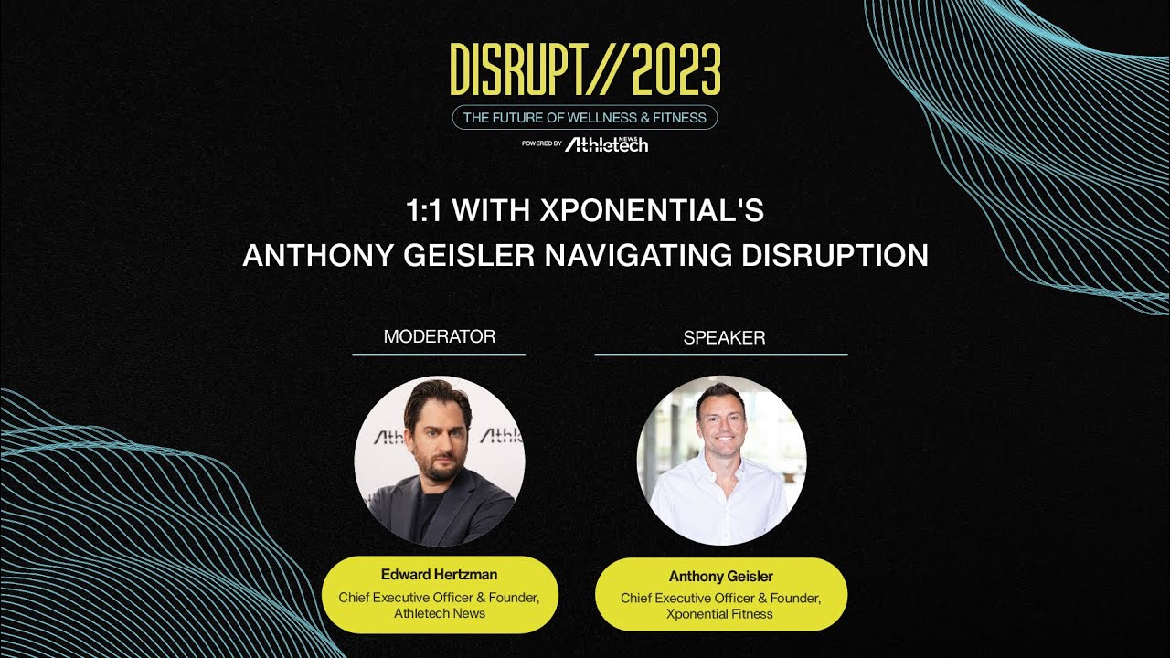 1:1 with Xponential's Anthony Geisler Navigating Disruption