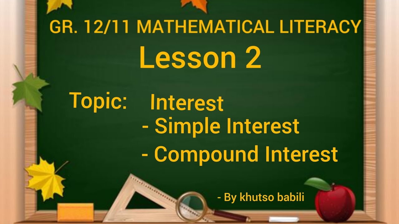 Grade 12 Mathematical Literacy Simple Interest and Compound Interest