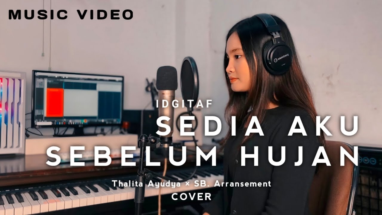 SEDIA AKU SEBELUM HUJAN - IDGITAF | Thalita Ayudya (Cover) 