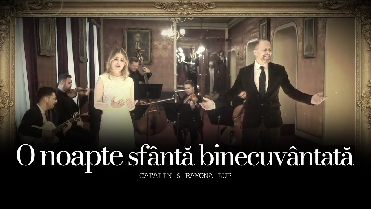 O noapte sfântă binecuvântată - Cătălin și Ramona Lup