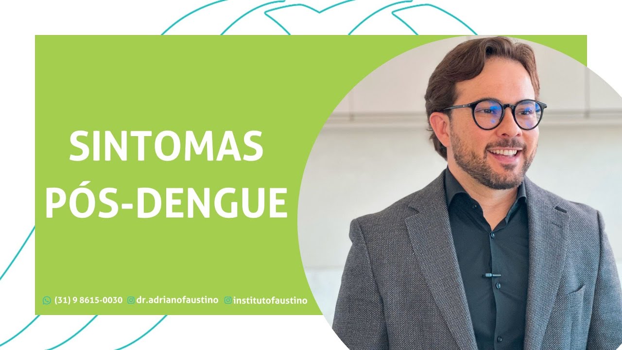 SINTOMAS PÓS DENGUE