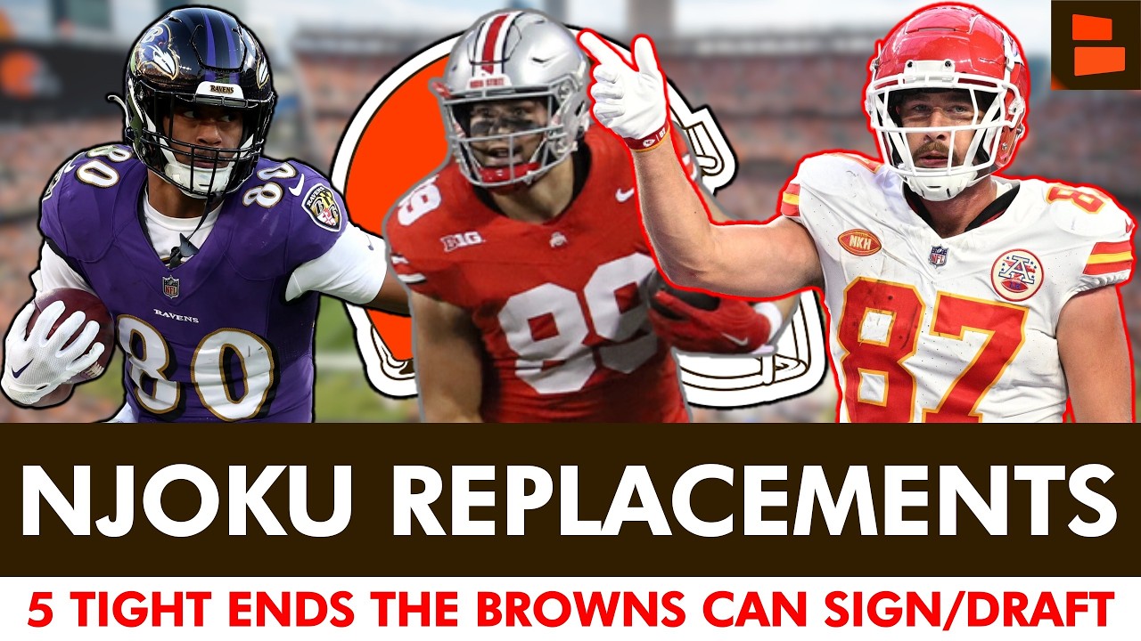 David Njoku Replacements: Top Tight End Options For The Cleveland Browns In NFL Free Agency & Draft