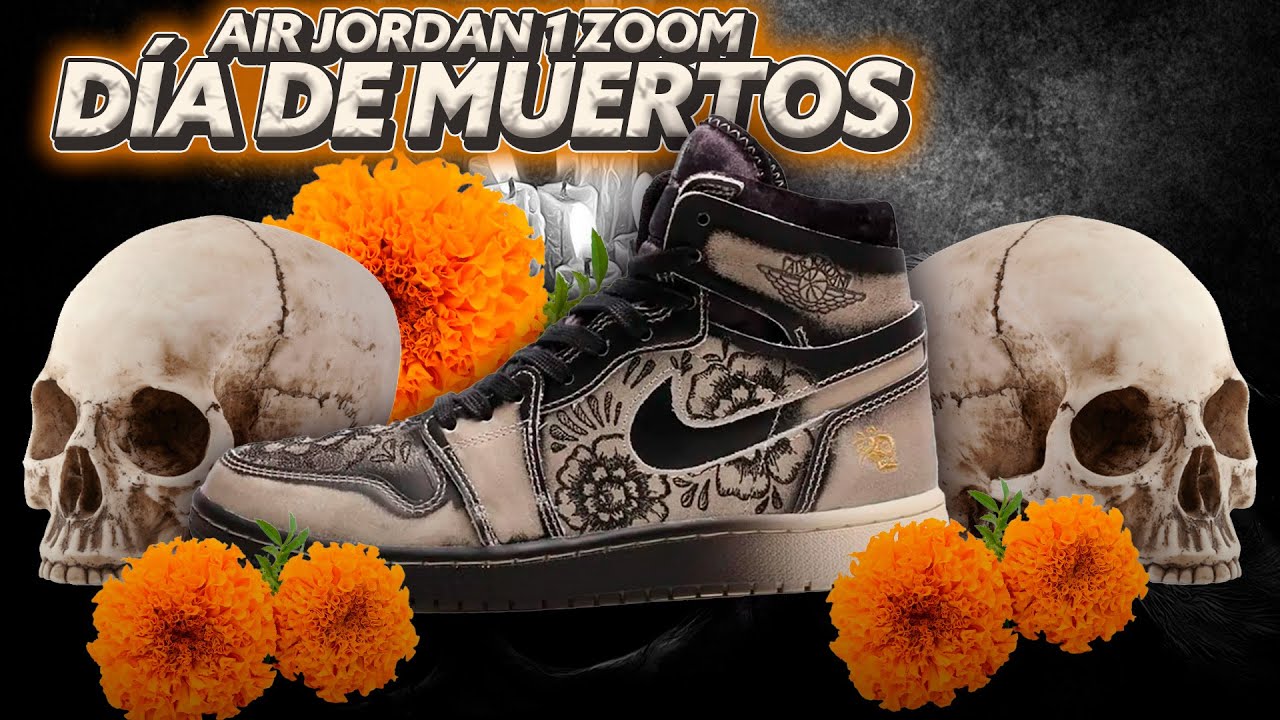 💀🔥 AIR JORDAN 1 ZOOM DIA DE MUERTOS 2023 REVIEW!!!