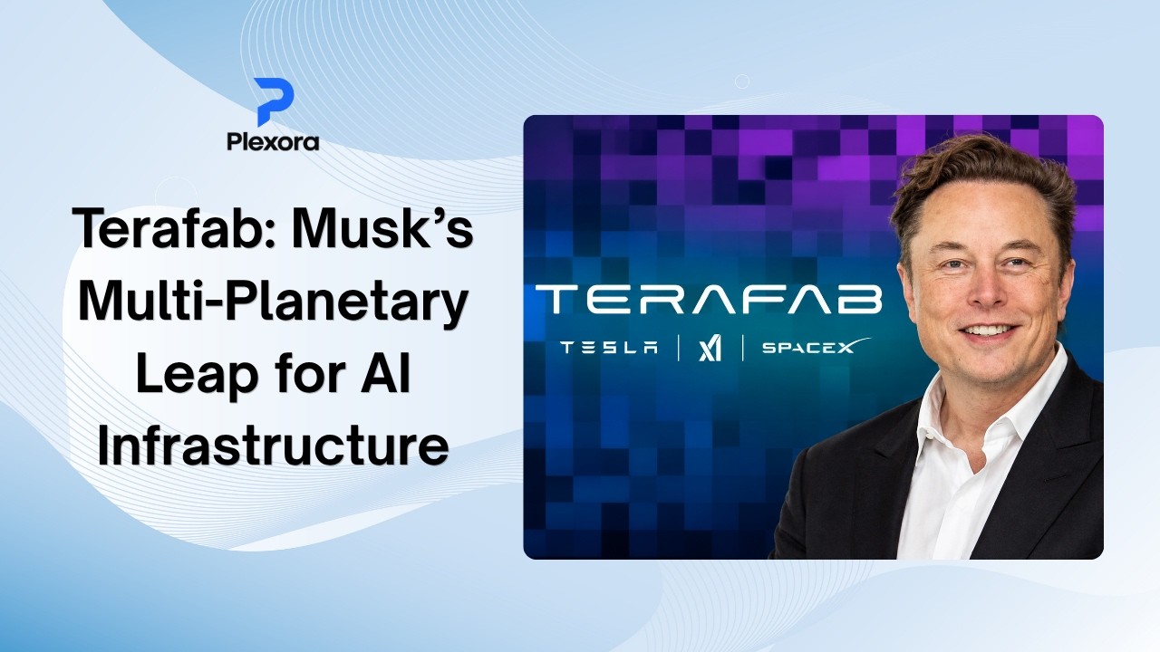 Terafab: Musk&rsquo;s Multi-Planetary Leap for AI Infrastructure | Plexora