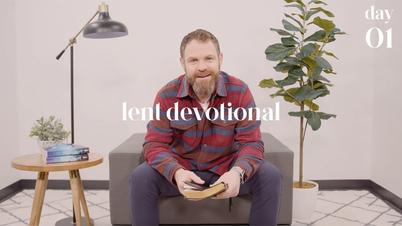 Lent Devotional &bull; Day 1