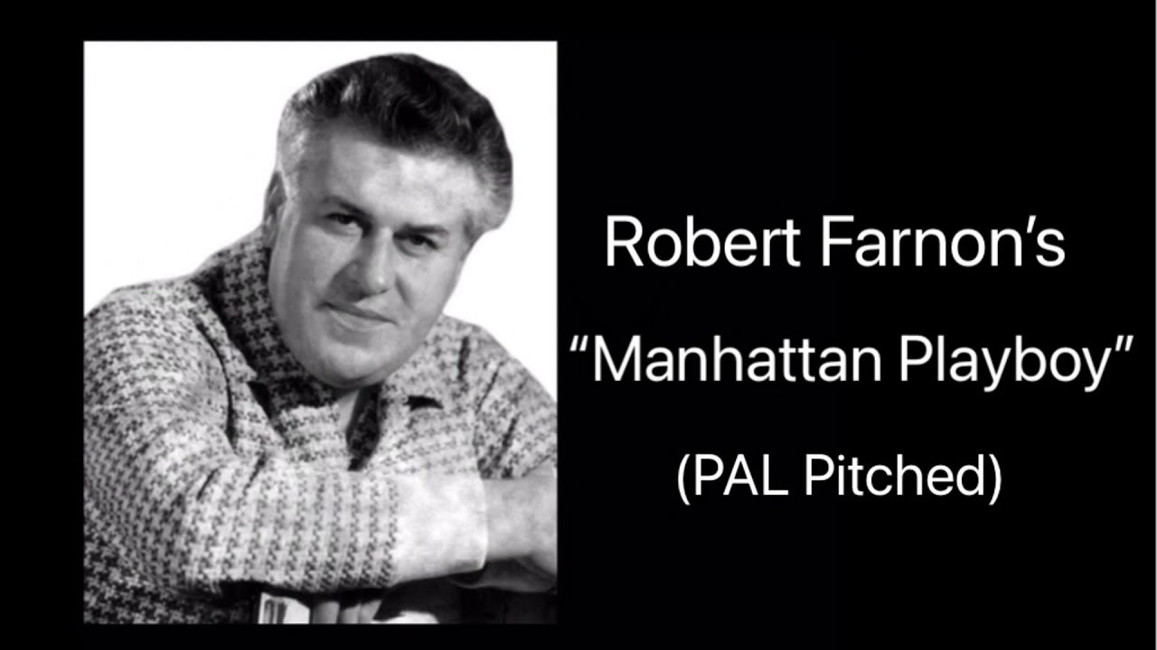 Robert Farnon’s Manhattan Playboy (PAL Pitched)