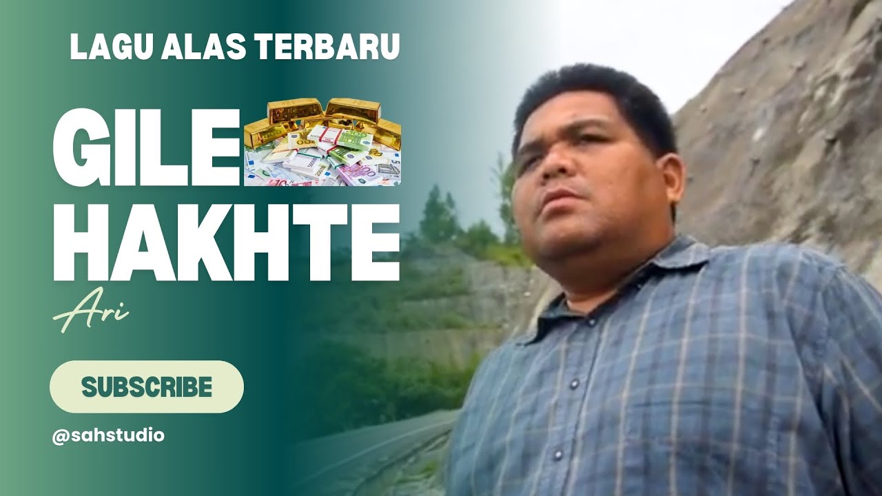 LAGU ALAS TERBARU - GILE HAKHTE - ARI