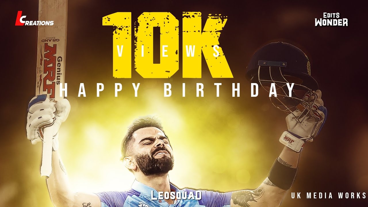Happy Birthday Virat Kohli | LCREATIONS  | WonderEdits | UK MediaWorks | VTK | Tamil | India