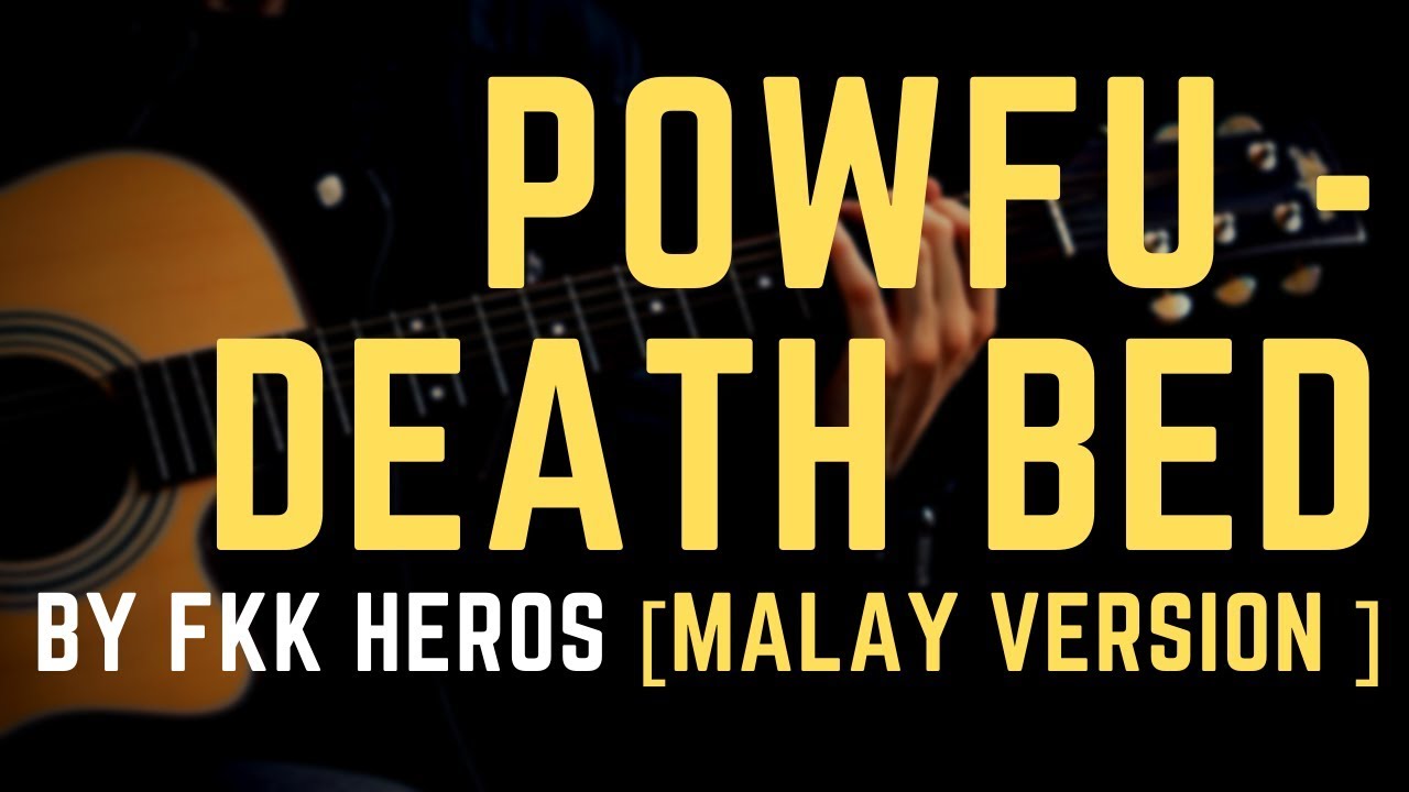 Powfu - death bed (coffee for your head) [ MALAY VERSION ] 🇲🇾