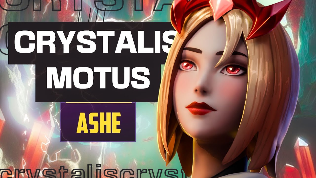 CRYSTALIS MOTUS Ashe Tested and Rated! - LOL