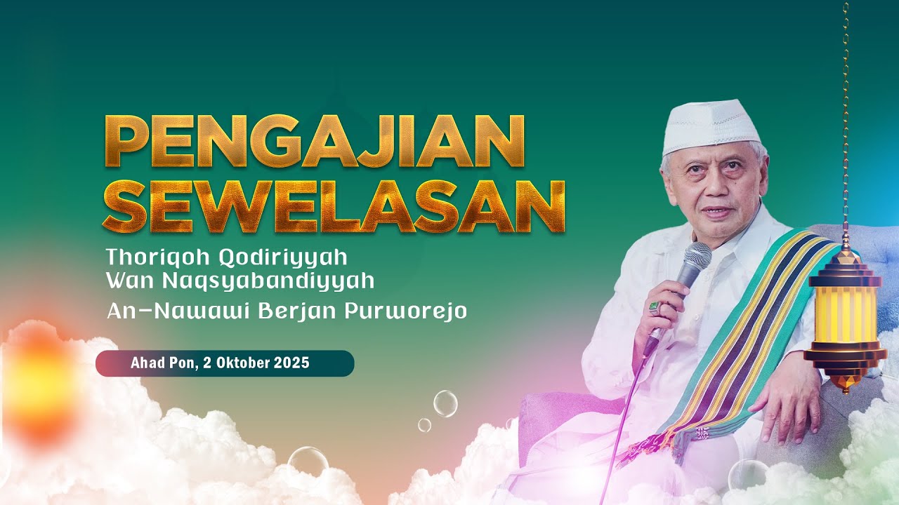 PENGAJIAN SEWELASAN TQN AN-NAWAWI BERJAN PURWOREJO (Ahad Pon, 2 November 2025)