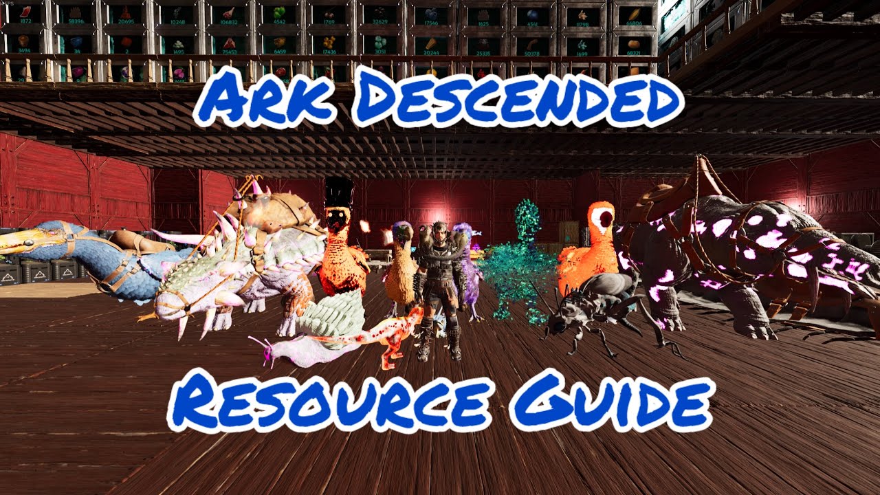 Ark Descended Resource Guide | Ark Ascended