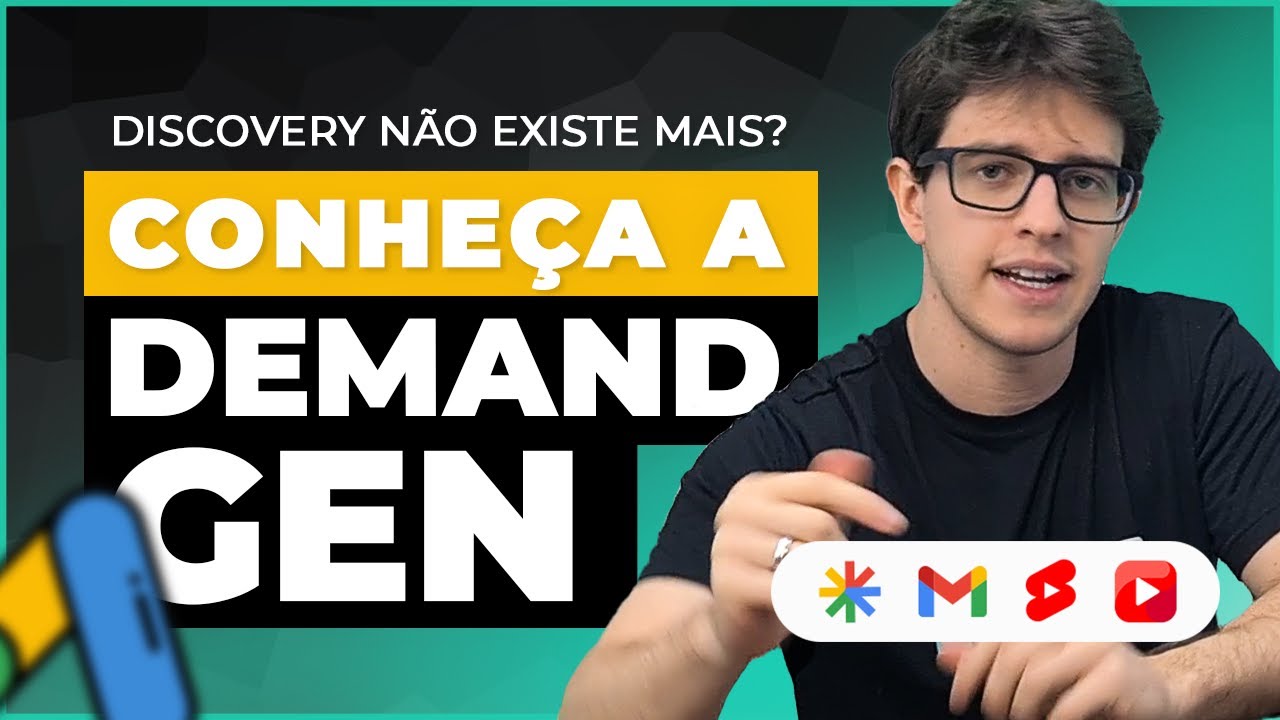 CAMPANHA DE DEMAND GEN (GERAÇÃO DE DEMANDA) NO GOOGLE ADS: O QUE É E COMO CRIAR EM 2024!