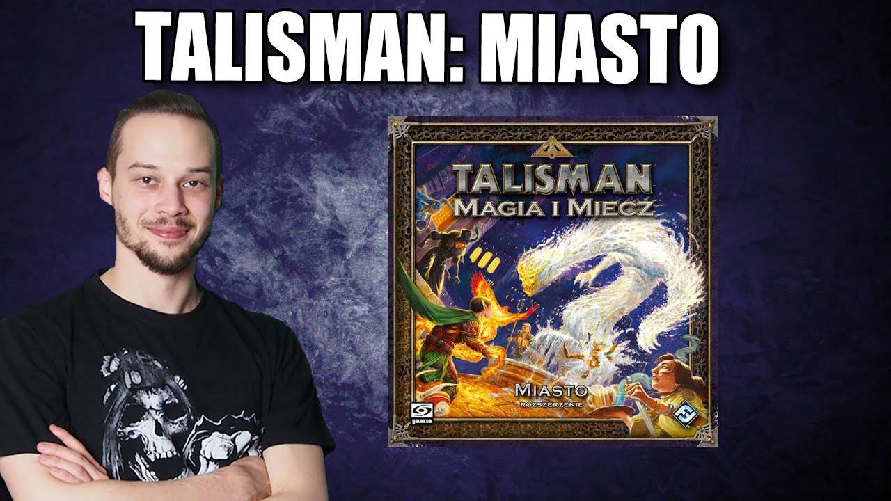 Talisman: Magia i Miecz- dodatek MIASTO