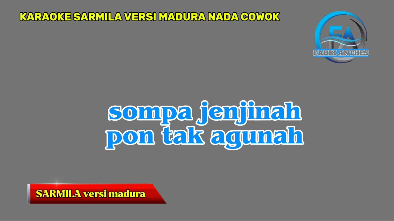 KARAOKE SARMILA VERSI MADURA NADA COWOK