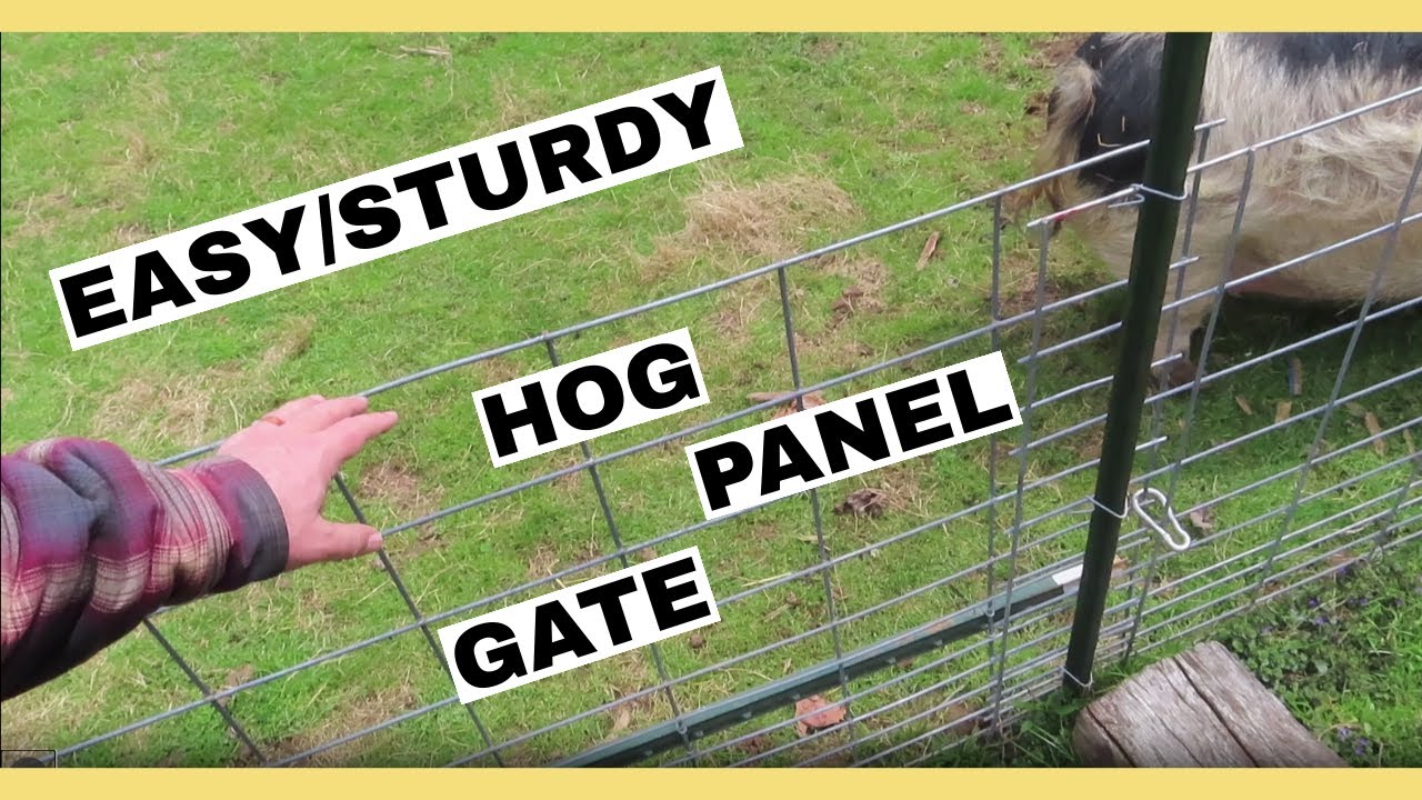 HOW TO MAKE A SIMPLE / STRONG HOG PANEL GATE