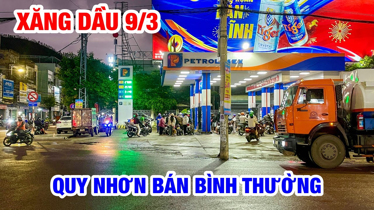 CÁC CÂY XĂNG DẦU QUY NHƠN - BÁN BÌNH THƯỜNG | 9/3/2026