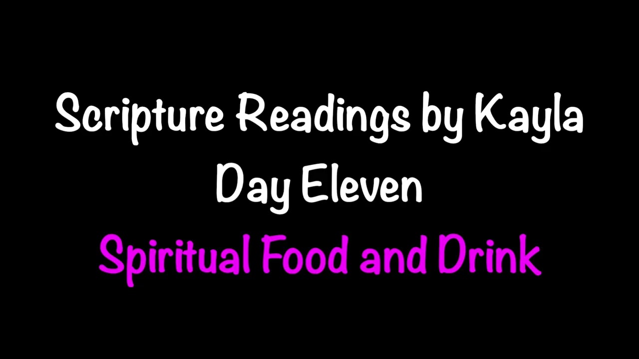 Scripture Readings Audibly by Kayla Day ELEVEN
