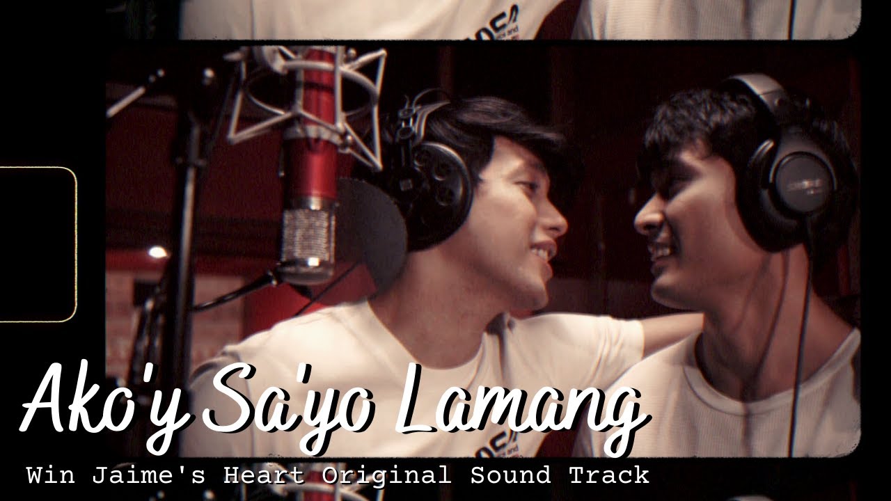 Win and Jaime Duet! (Ako'y Sa'yo Lamang by AJRAVII) Win Jaime's Heart OST