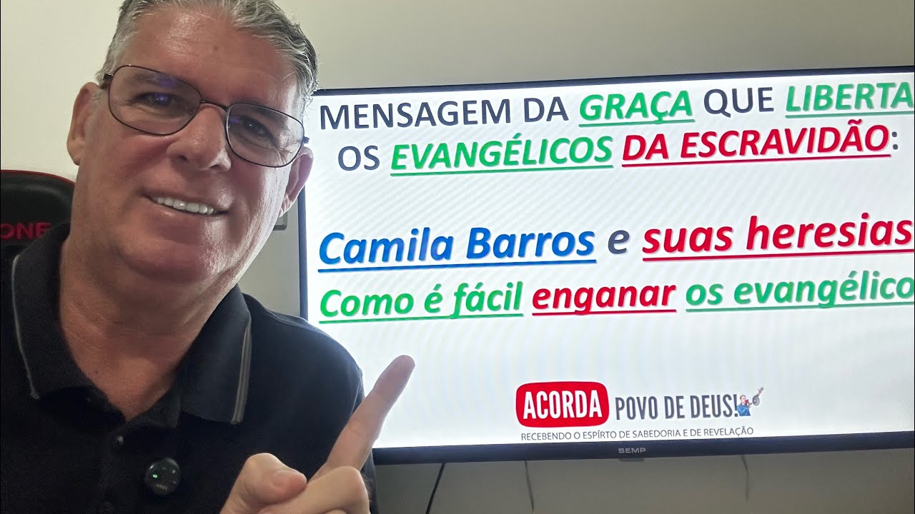 CAMILA BARROS E SUAS HERESIAS! Como é fácil enganar os evangélicos!