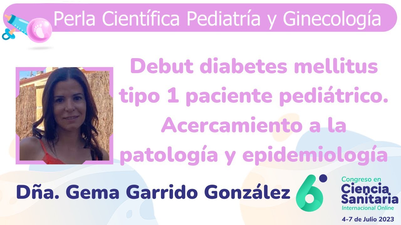 Debut diabetes mellitus tipo 1 paciente pediátrico. Acercamiento a la patología y epidemiología