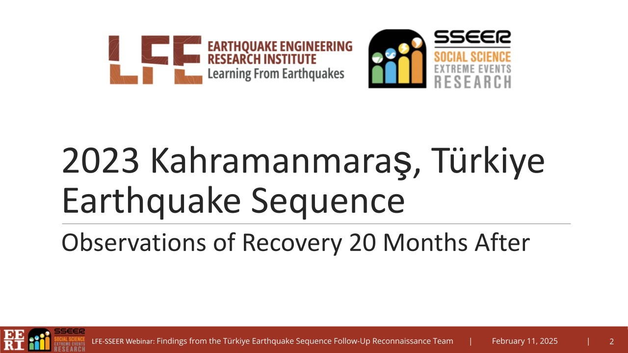 LFE/SSEER Webinar: Findings From Türkiye Follow-Up Reconnaissance Team