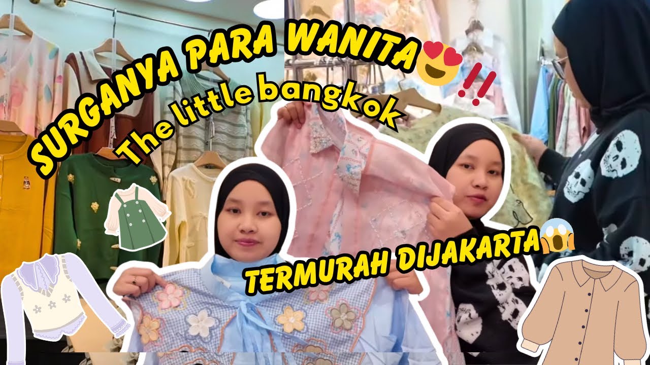 SURGA PARA WANITA : MENCARI TEMPAT BELANJA VIRAL LITTLE BANGKOK!! AUTO BORONG??!!