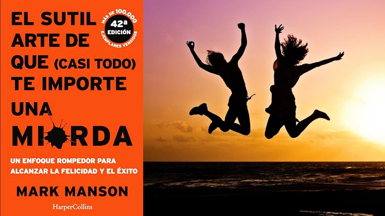 📚El sutil arte de que casi todo te importe una mierda ❤️‍🩹AUDIOLIBRO
