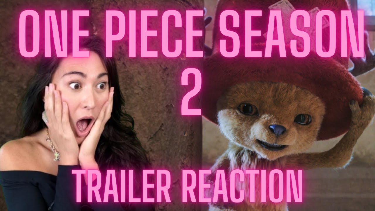One Piece Live Action Season 2 Trailer Reaction