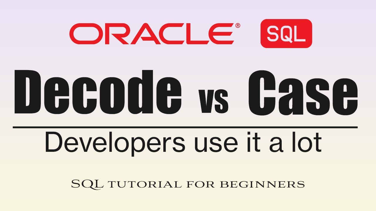 How to use DECODE and CASE in oracle SQL with examples? #oracle #tutorial #sql