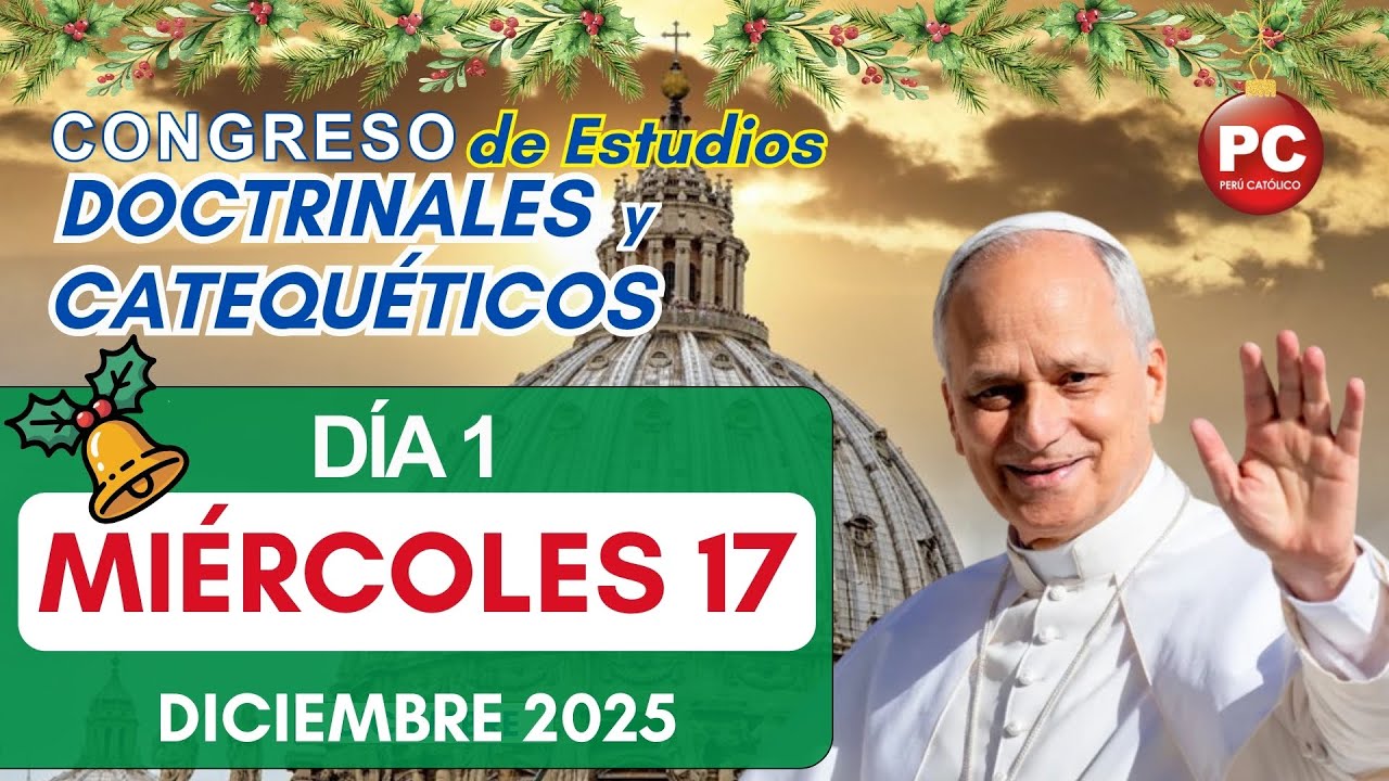 🌲DÍA 1 - CONGRESO DE ESTUDIOS DOCTRINALES Y CATEQUÉTICOS