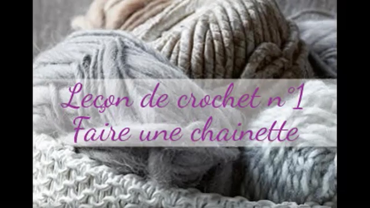 Leçon de crochet n°1 - Faire une chainette