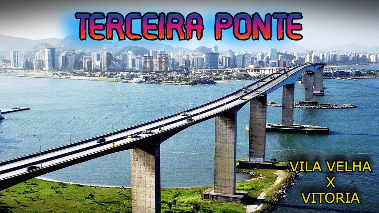 Terceira Ponte - Vila Velha X Vitoria-ES
