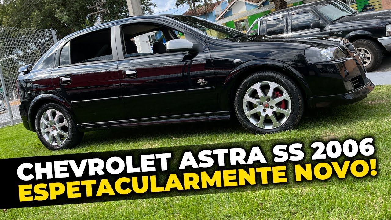 Guia de Compra: Chevrolet Astra SS 2006 | O + QUERIDO E TODO ORIGINAL