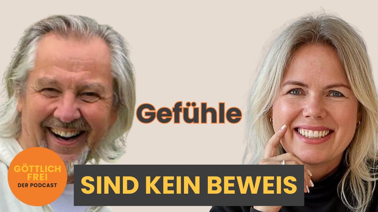 Gefühle sind Hinweise, keine Beweise - Göttlich Frei Podcast Folge 42