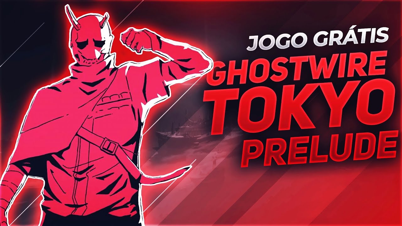 GHOSTWIRE TOKYO: PRELUDE - JOGO GR&Aacute;TIS DA PSN PS4/PS5