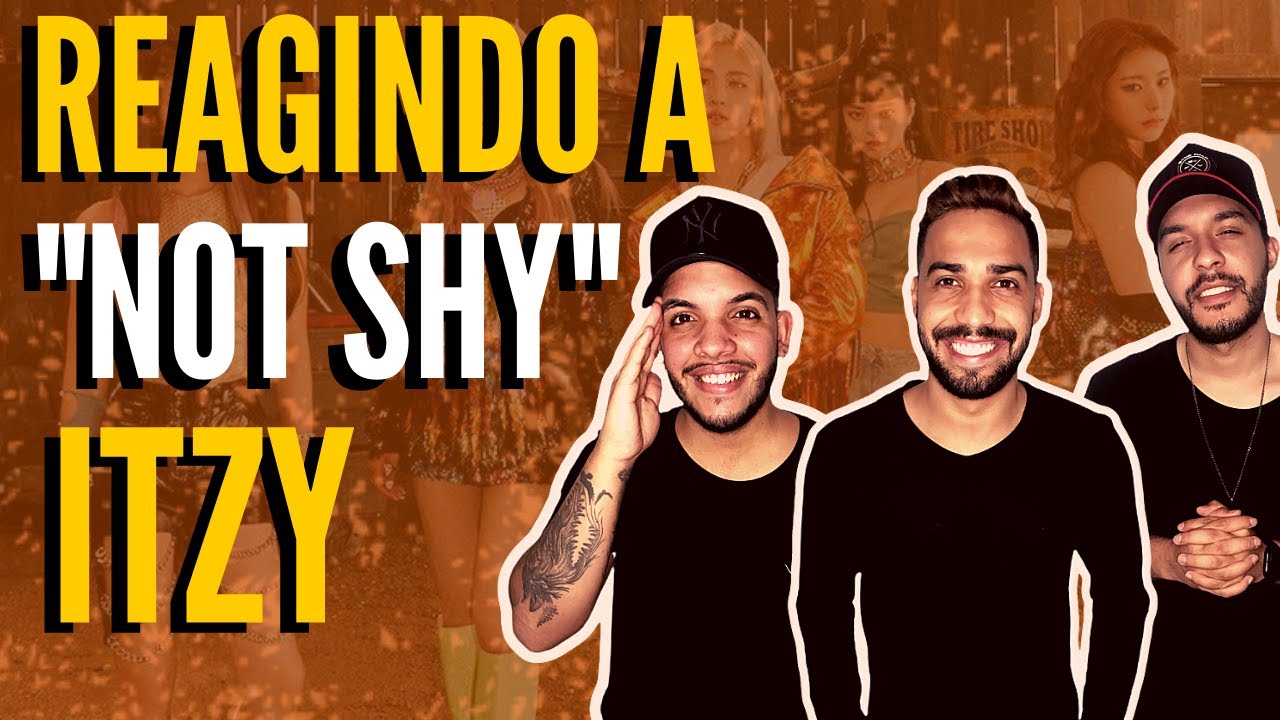REAGINDO pela PRIMEIRA VEZ a ITZY - Not Shy