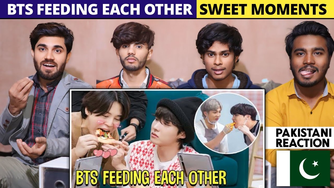 Bts Feeding Each Other - Pakistani Reaction - Shan Rajpoot