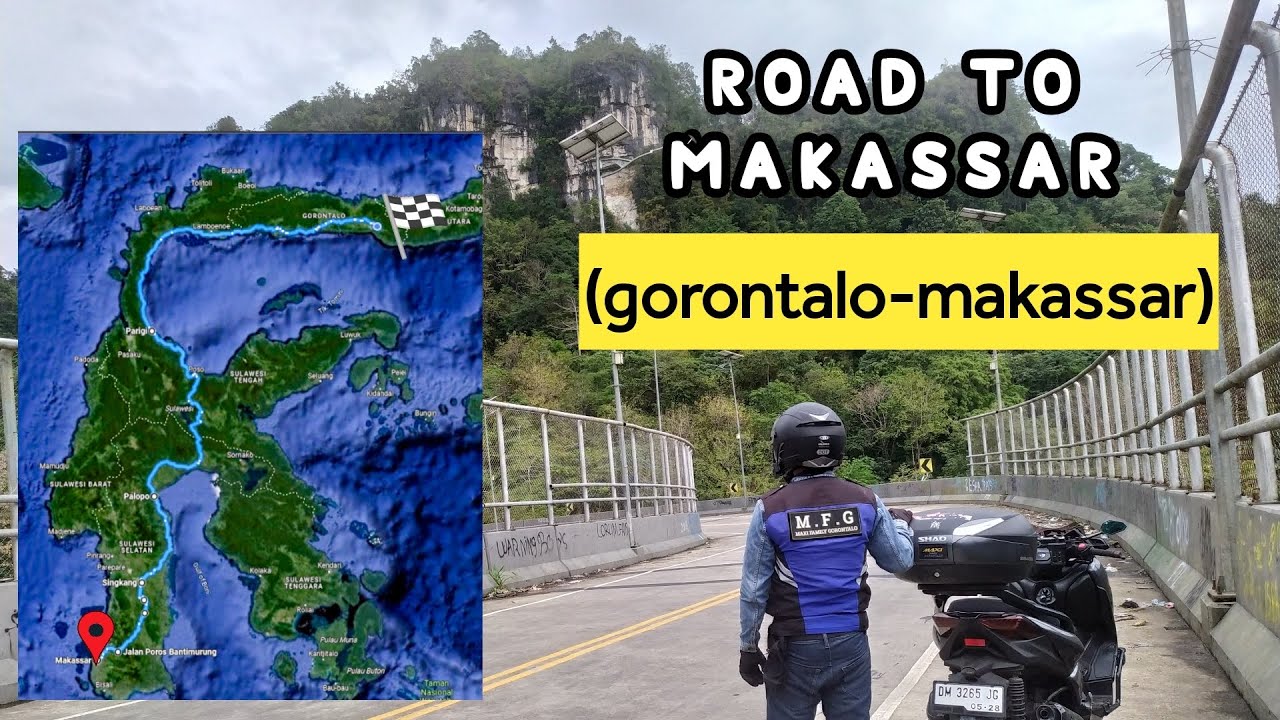 touring gorontalo - makassar // sempat nyasar karena ikuti google maps #sulawesi