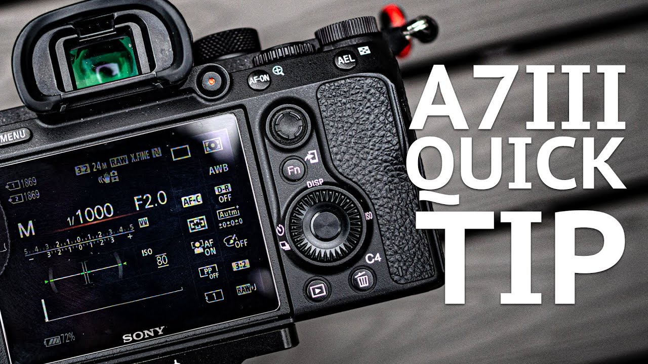 Sony A7iii - CHANGE your SETTINGS FAST
