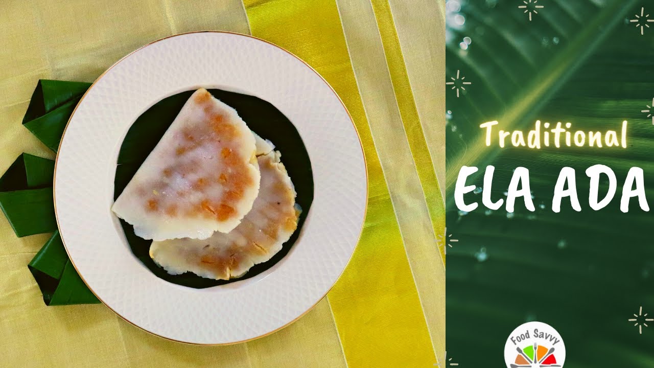 Ela Ada | Elayappam | Vazhayila Ada | Steamed banana leaf pan cake | Onam Special #onam