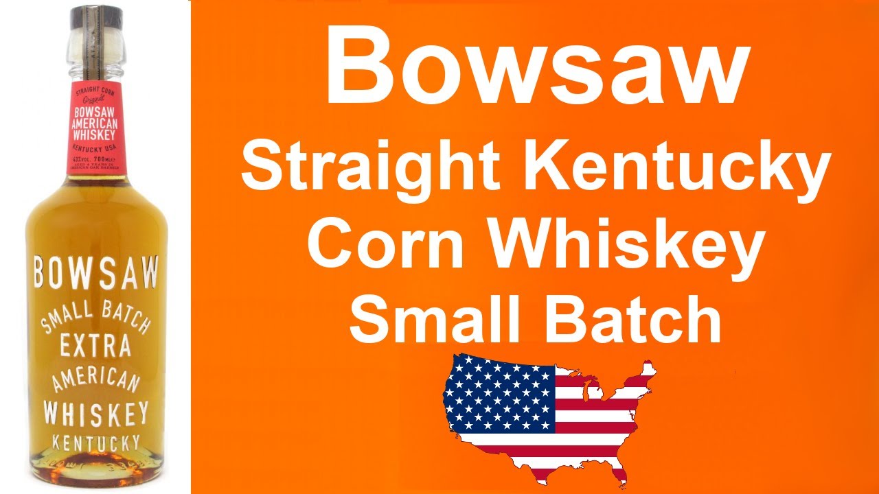Bowsaw Straight Kentucky Small Batch Bourbon Whiskey Review from WhiskyJason