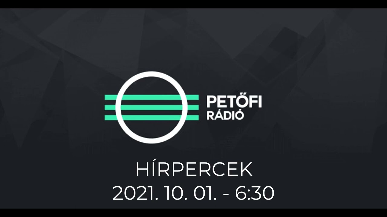 Petőfi Rádió | Hírpercek 2021. 10. 01. 6:30