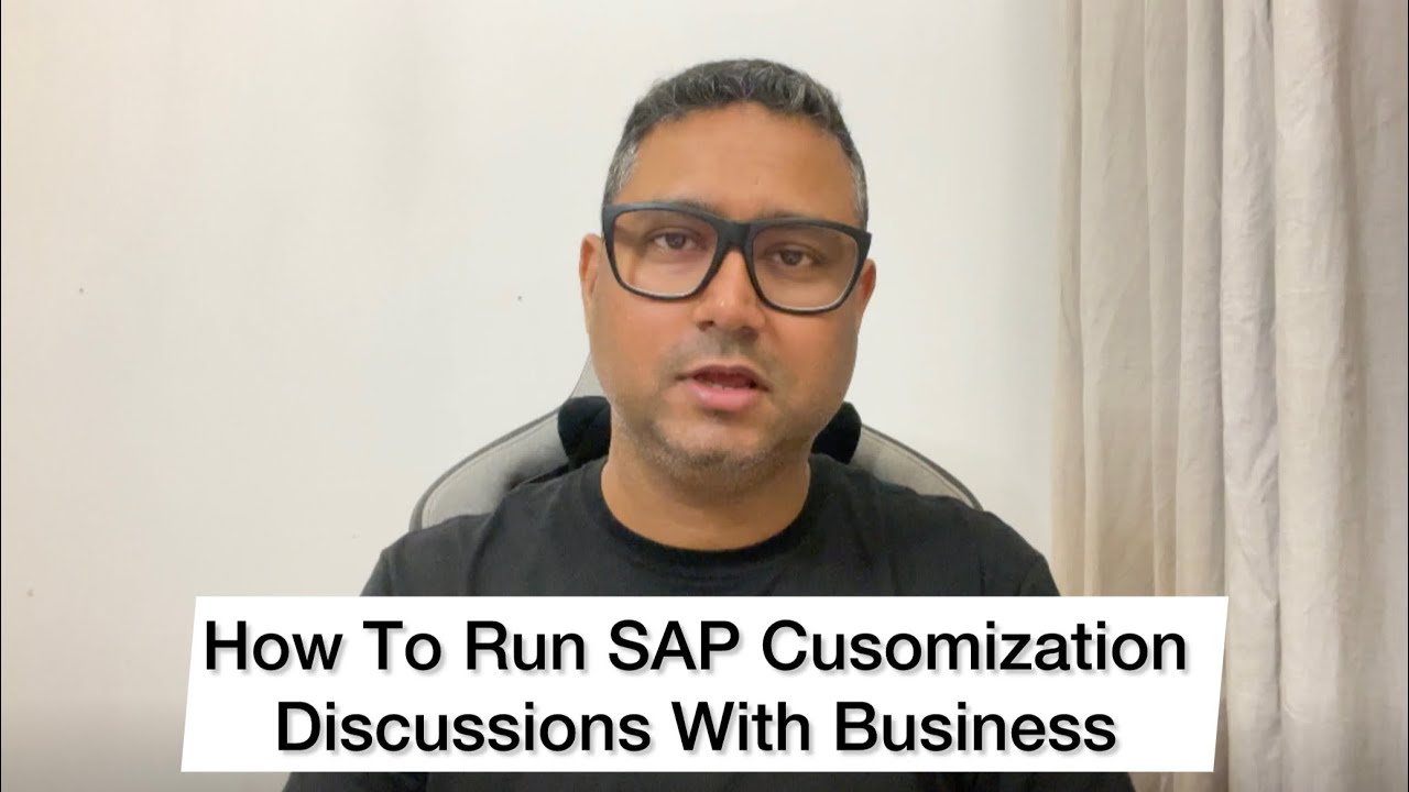 SAP Customization: How To Run SAP Customization Conversations With Business