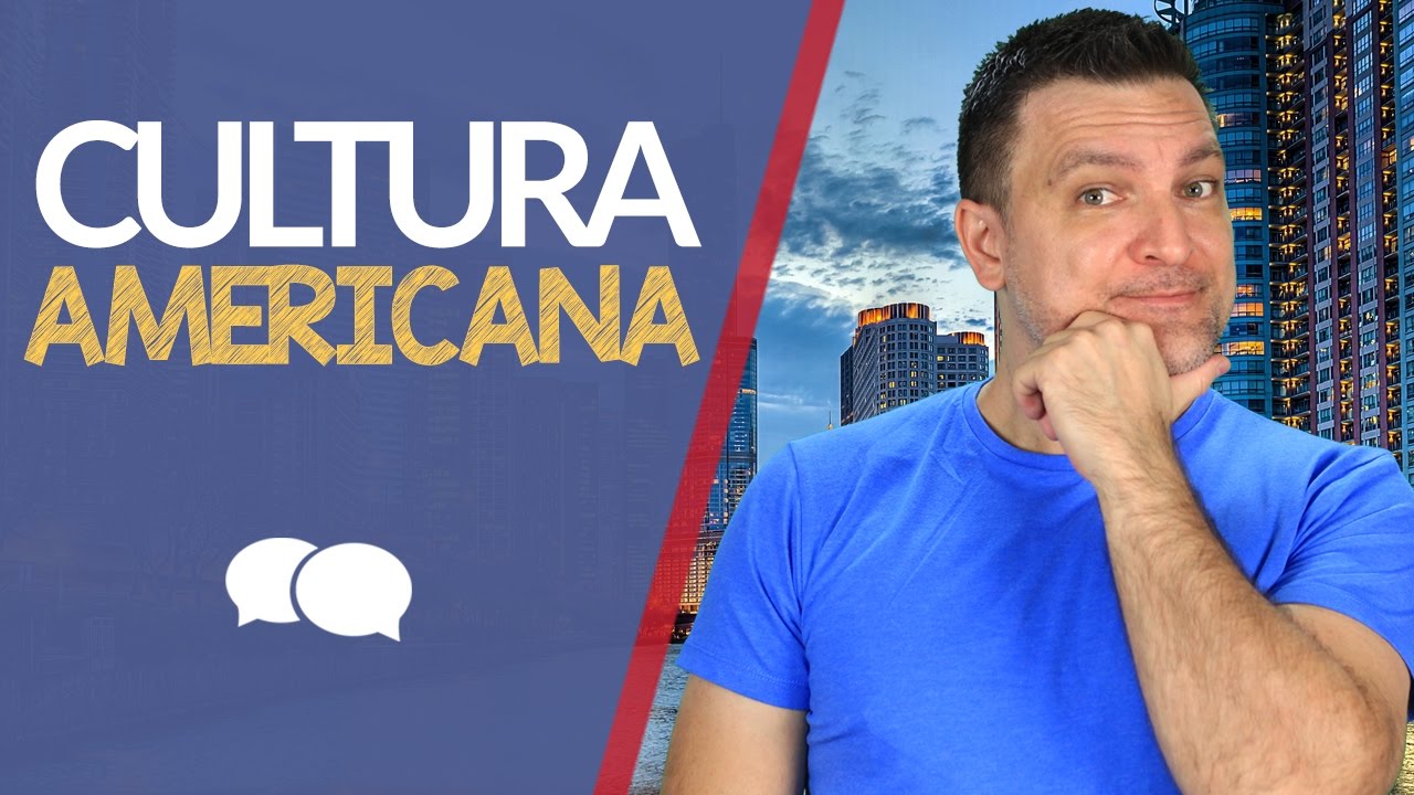 5 Coisas Que Você Ainda NÃO Sabe Sobre a Cultura Americana