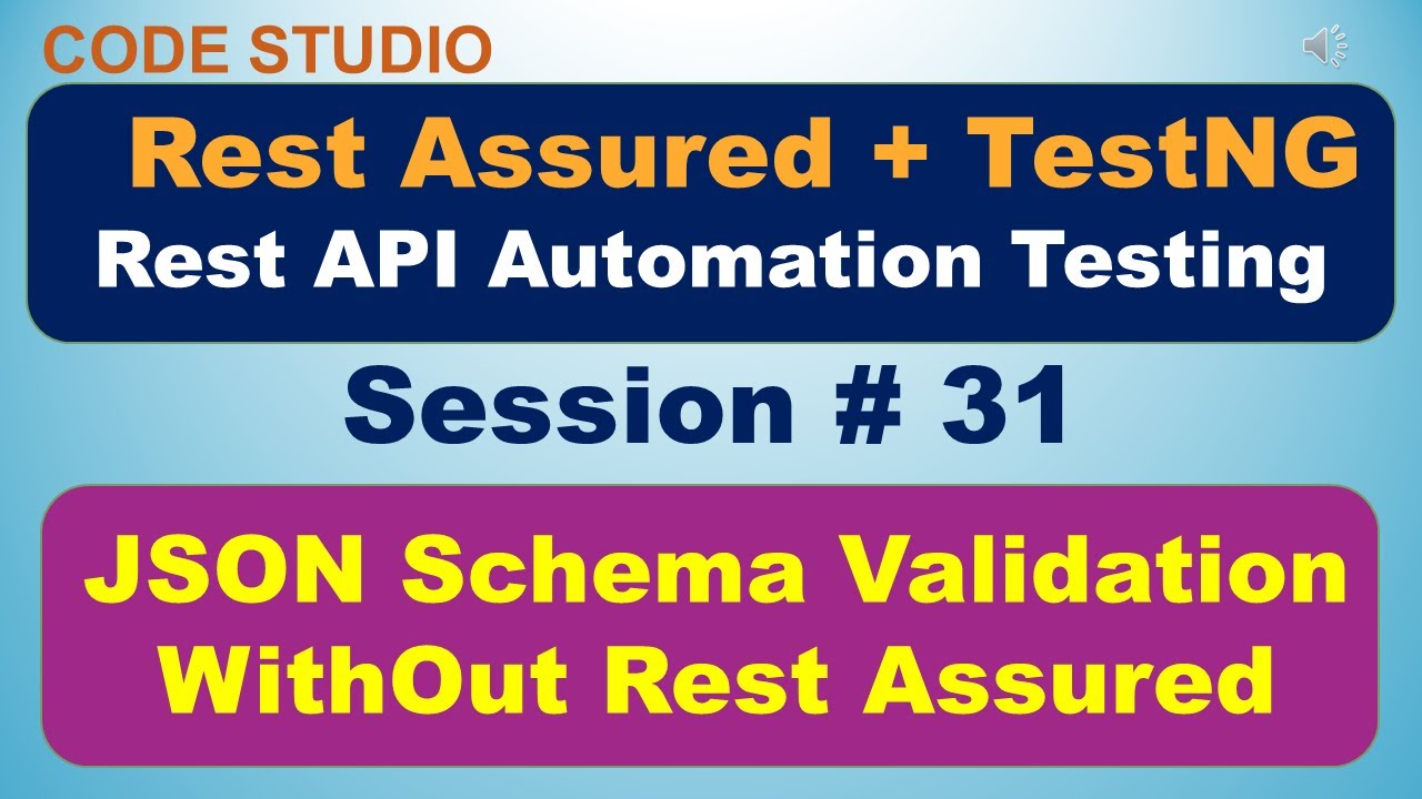 Rest Assured API Testing Session# 31 - JSON Schema Validation Without Rest Assured