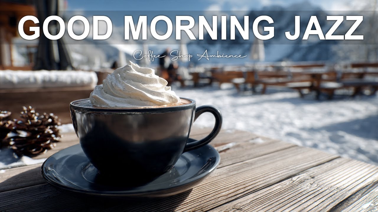 Good Morning Jazz🎶January Bossa Nova Instrumental and Relaxing Jazz Cafe Music for Studying.