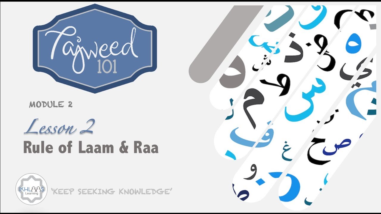MODULE 2 | LESSON 2 - RULE OF LAAM AND RAA