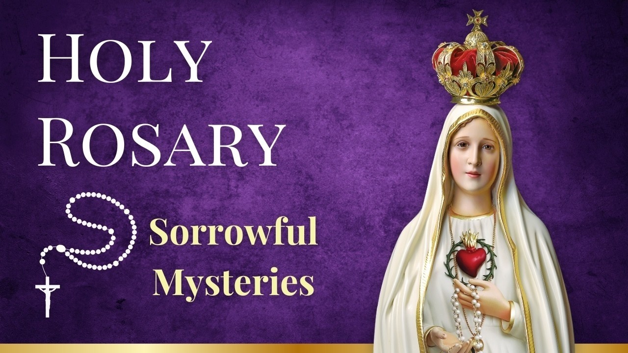Daily Holy Rosary | Sorrowful Mysteries | Tuesday March 10 | Catholic Prayer